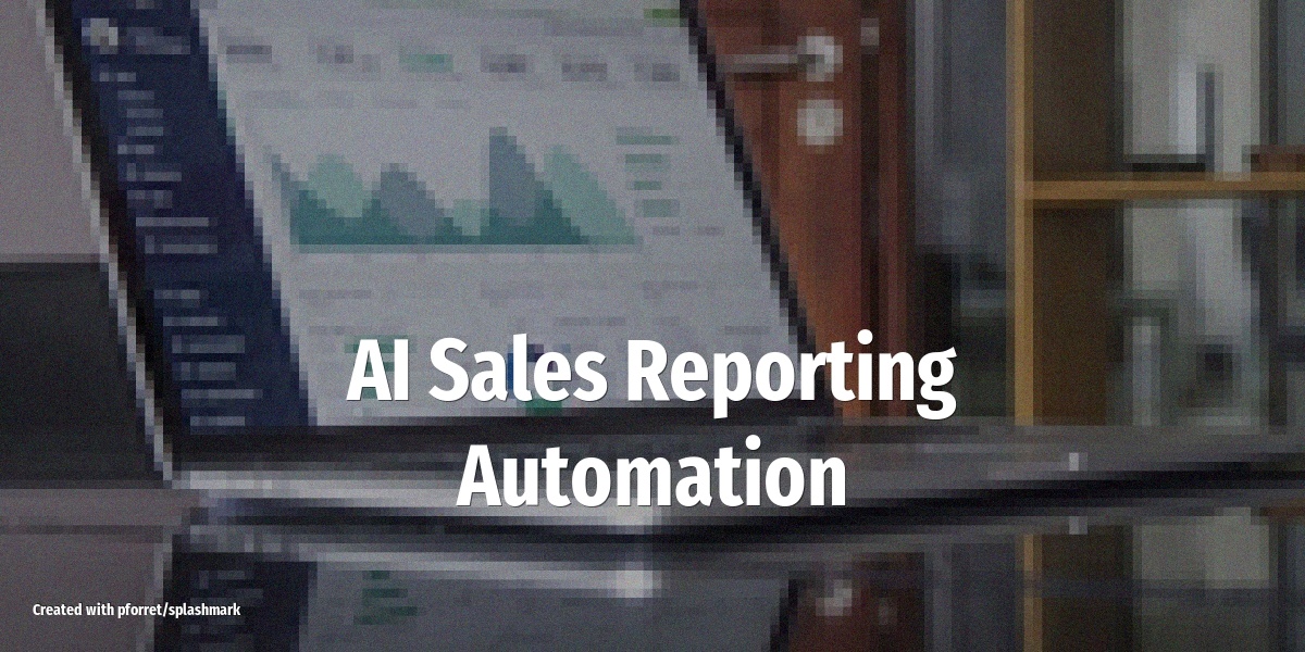 AI Sales Reporting Automation