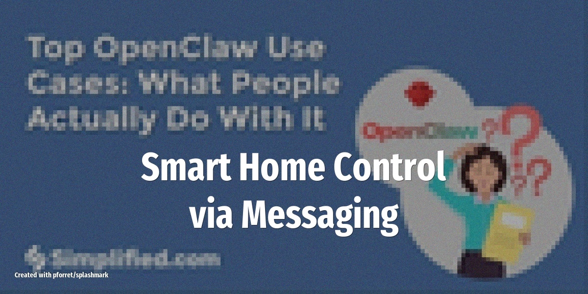 Smart Home Control via Messaging
