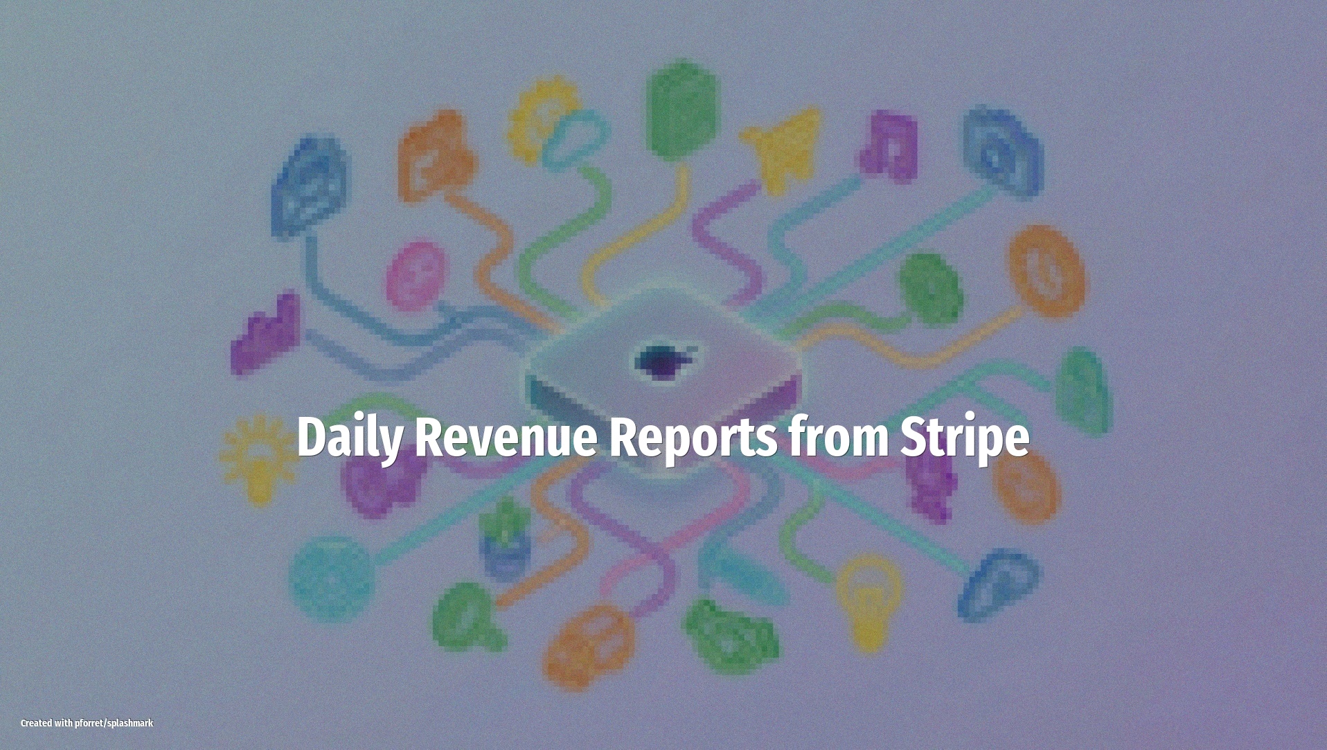 Daily Revenue Reports from Stripe